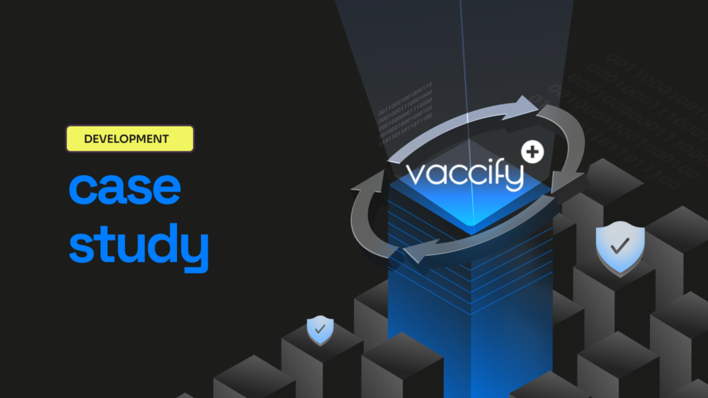 Vaccify Case Study