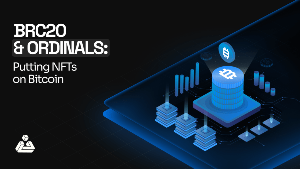 BRC20 and Ordinals Putting NFTs on Bitcoin