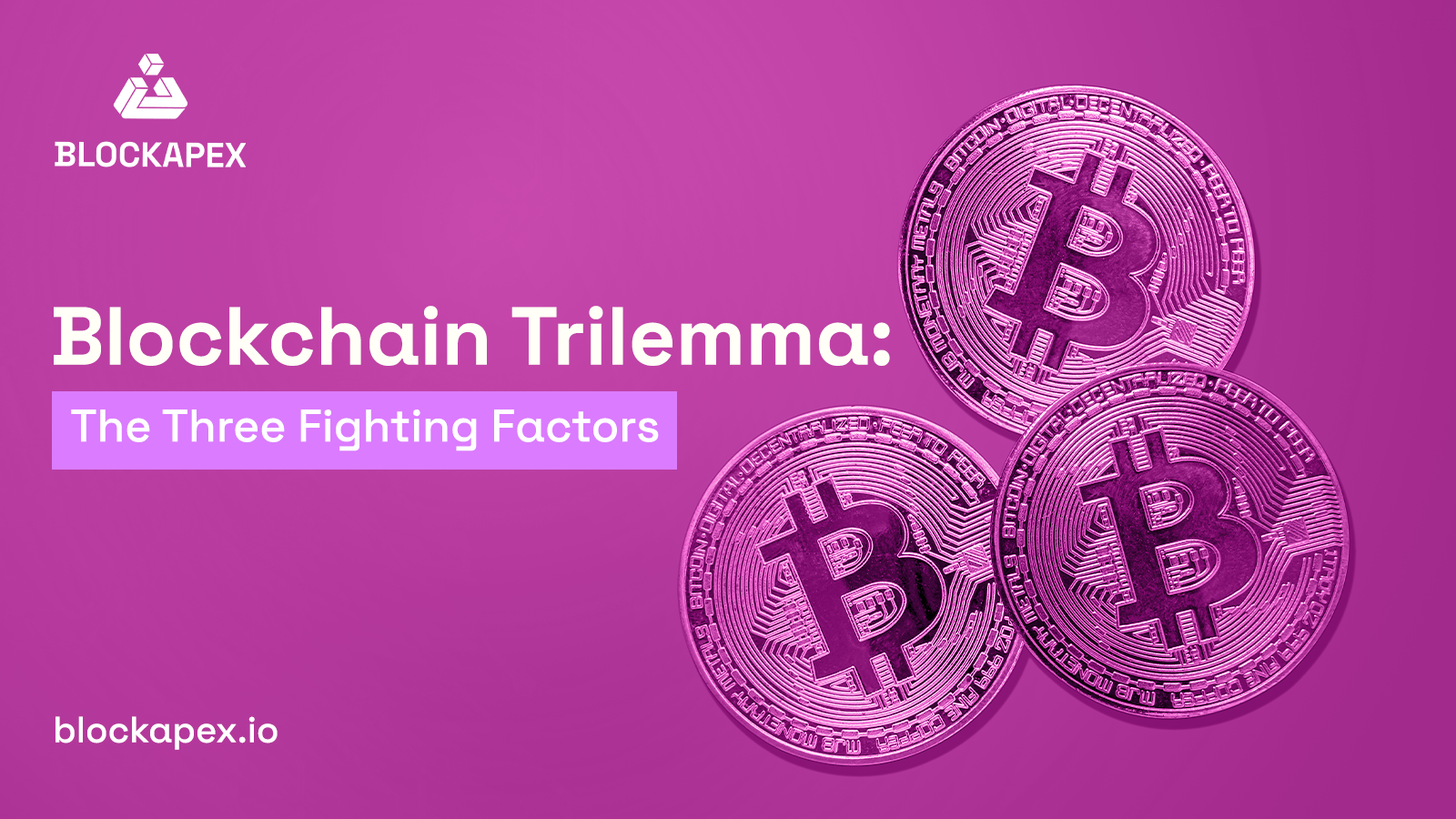 Read more about the article Blockchain Trilemma: The Three Fighting Factors