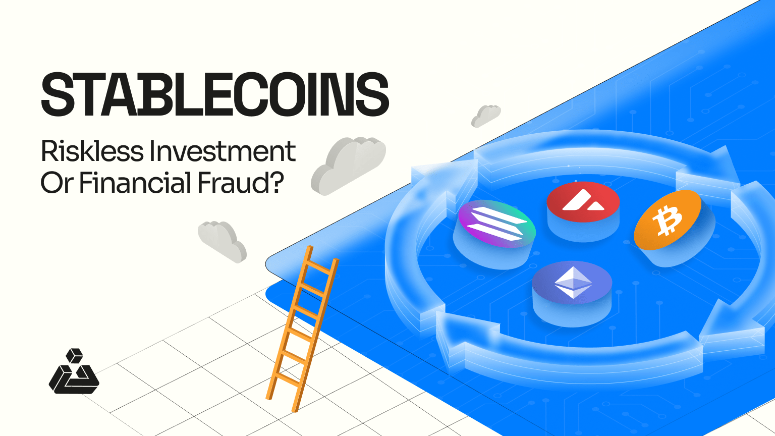 Read more about the article Stablecoins: Riskless Investment or Financial Fraud?