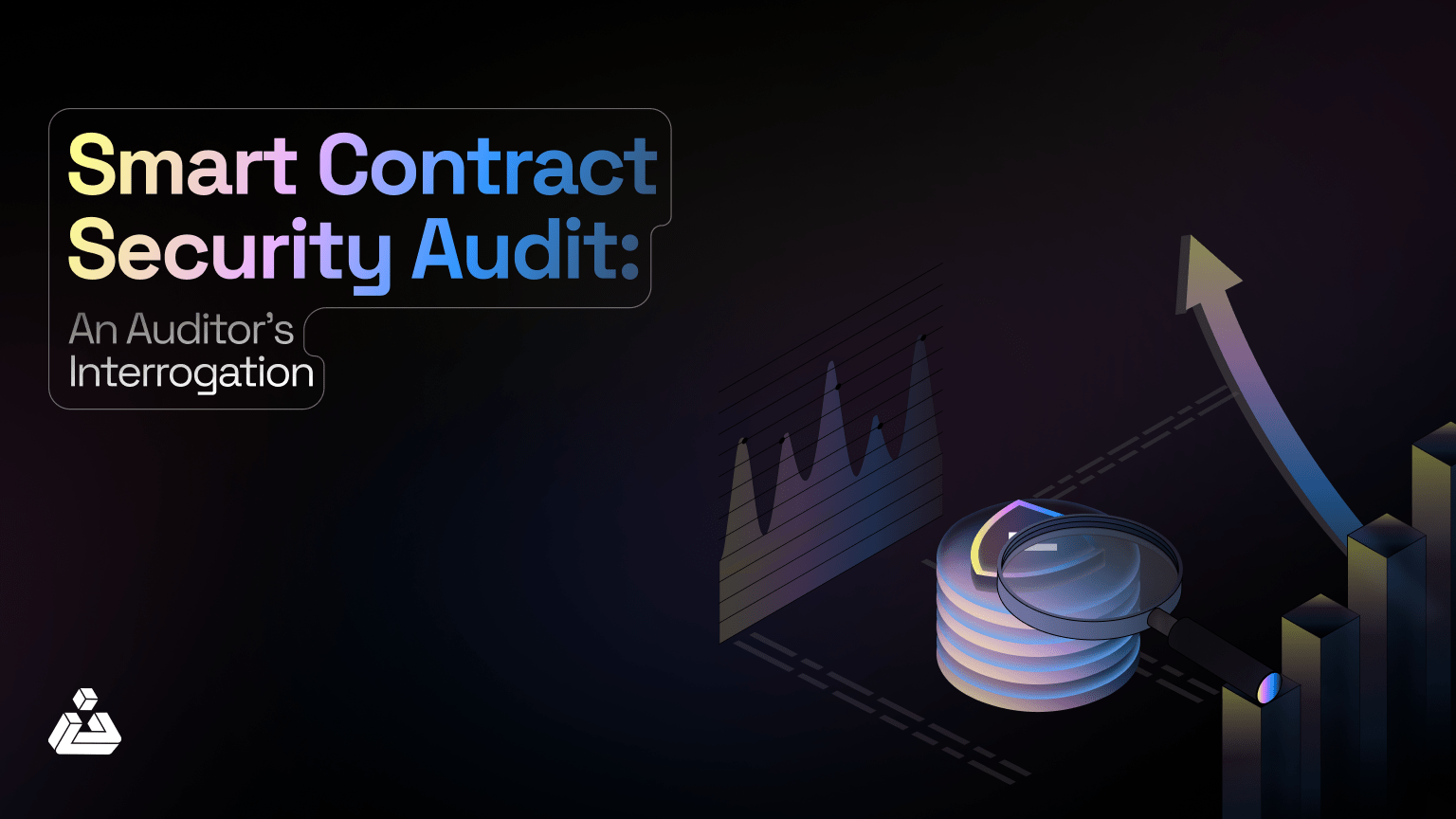 Smart Contract Security Audit An Auditor’s Interrogation