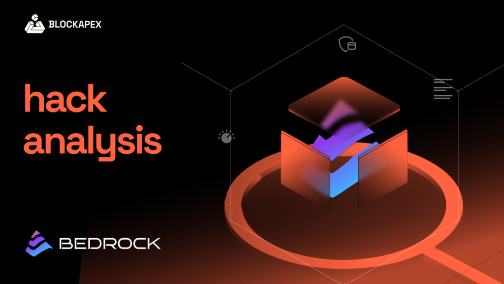 Bedrock Protocol Hack analysis