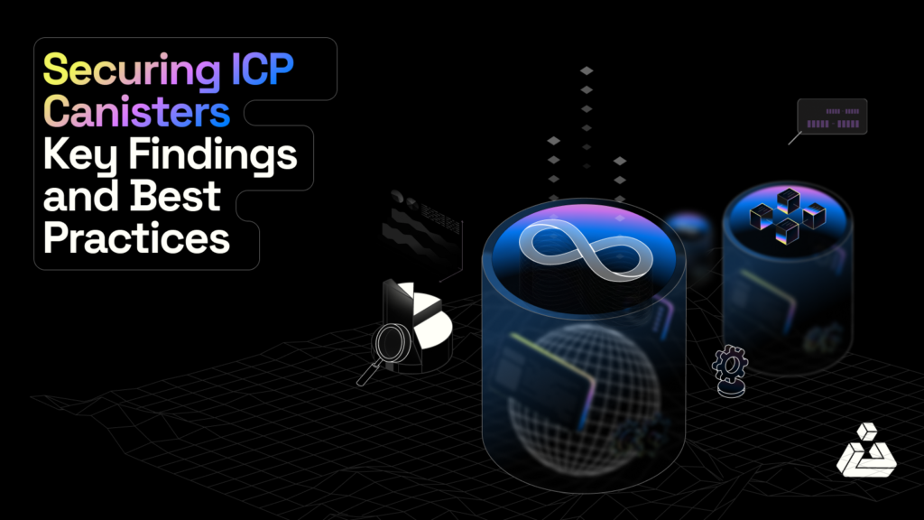 Securing ICP Canisters Key Findings and Best Practices