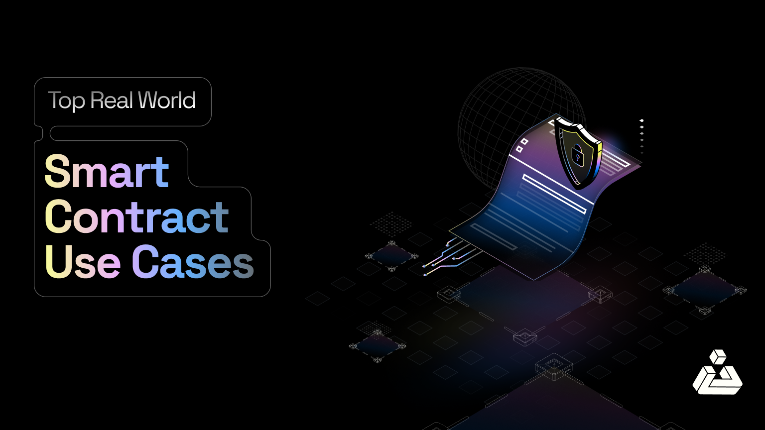 Top 5 Real-World Smart Contract Use Cases