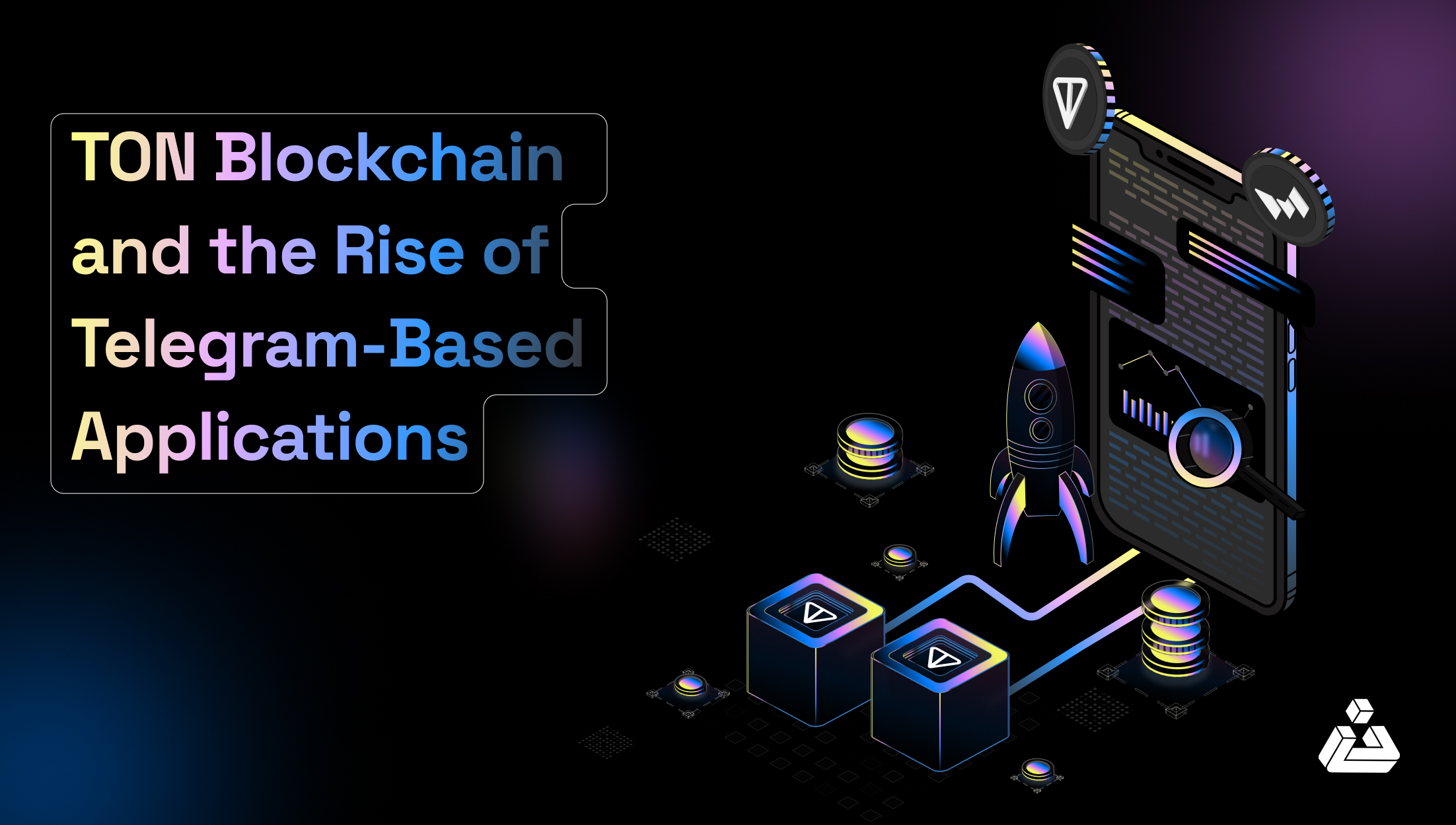 TON Blockchain and the Rise of Telegram-Based Applications