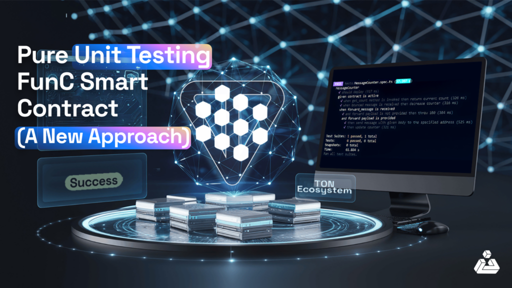 Pure Unit Testing FunC Smart Contract (A New Approach)